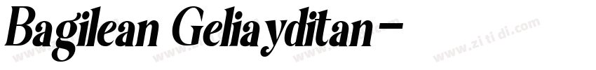 Bagilean Geliayditan字体转换